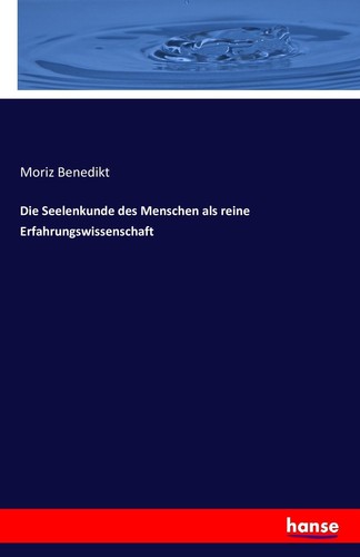 Die seelenkunde des menschen - die,