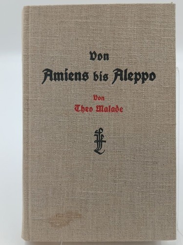 Von amiens bis aleppo ein - von, aleppo.